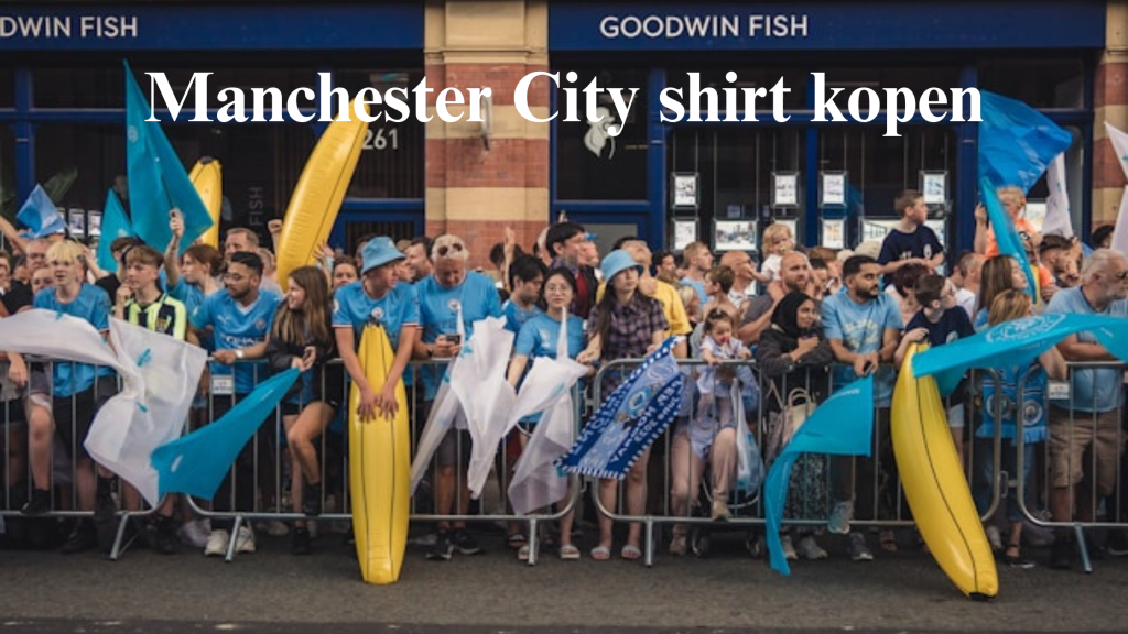 Manchester City shirt kopen